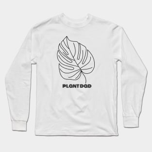 Monstera Leaf Plant Dad Garden Outdoors Long Sleeve T-Shirt